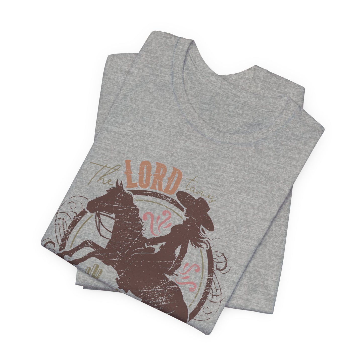 The Lord Tames Untamable Hearts Shirt | Faith Based Western Design | Christian Cowgirl Apparel | Rustic Faith Graphic Tee